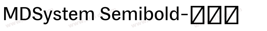 MDSystem Semibold字体转换 MDSystem Semibold字体转换